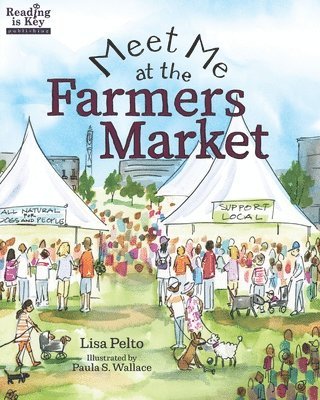 Meet Me at the Farmers Market / Nos vemos en el mercado de los granjeros 1