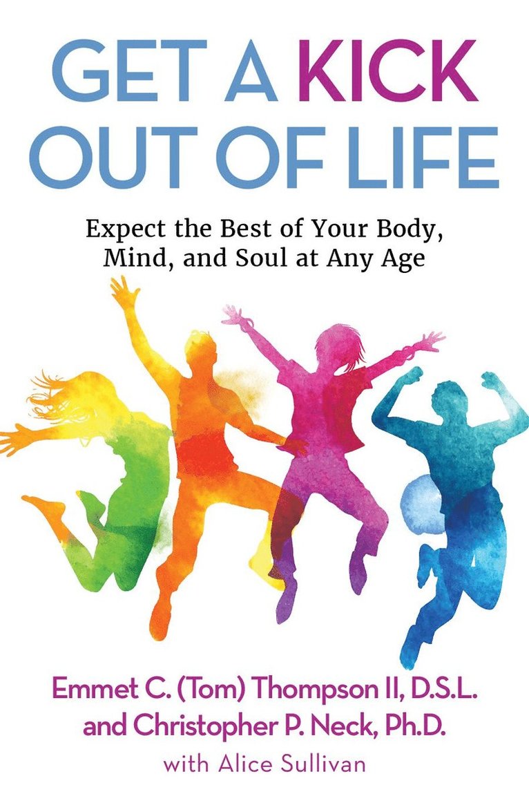 Get a Kick out of Life