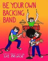 Be Your Own Backing Band 1