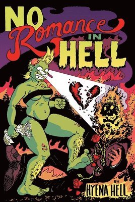 Hyena Hell - No Romance In Hell, Häftad