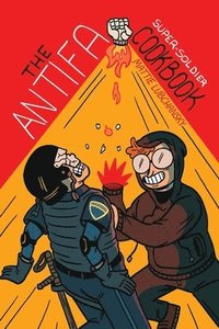bokomslag The Antifa Super-Soldier Cookbook