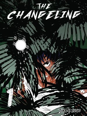 bokomslag Changeling: Volume 1