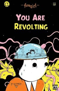 bokomslag Fungirl: You Are Revolting