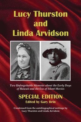 Lucy Thurston and Linda Arvidson 1