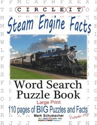 bokomslag Circle It, Steam Engine / Locomotive Facts, Large Print, Word Search, Puzzle Book