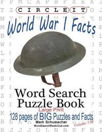 bokomslag Circle It, World War I Facts, Large Print, Word Search, Puzzle Book