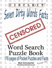 bokomslag Circle It, Seven Dirty Words Facts, Word Search, Puzzle Book