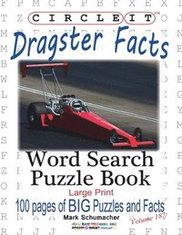 bokomslag Circle It, Dragster Facts, Word Search, Puzzle Book