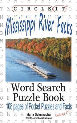 Circle It, Mississippi River Facts, Word Search, Puzzle Book 1