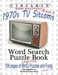 bokomslag Circle It, 1970s Sitcoms Facts, Book 6, Word Search, Puzzle Book