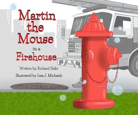 Martin the Mouse in the Firehouse 1