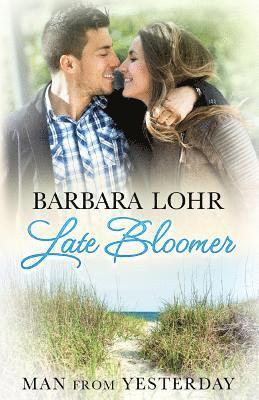 Barbara Lohr - Late Bloomer, Häftad