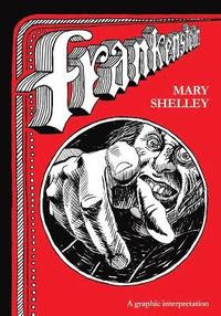 bokomslag Frankenstein: A graphic interpretation