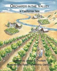 bokomslag Orchards in the Valley: A California Tale