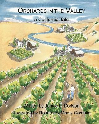 Orchards in the Valley: A California Tale 1