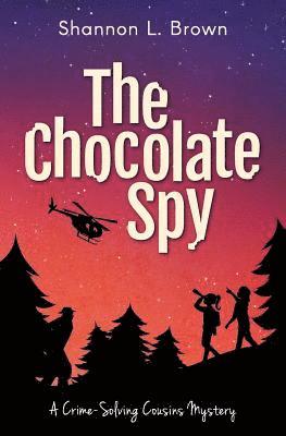 Shannon L Brown, Shannon L. Brown - Chocolate Spy (The Crime-Solving Cousins Mysteries Book 3), Häftad