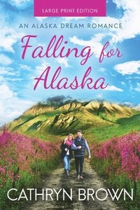 bokomslag Falling for Alaska