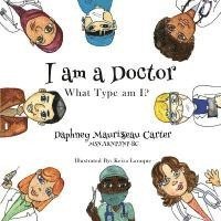 bokomslag I am a Doctor: What type am I?