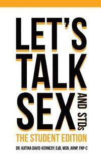 bokomslag Let's Talk Sex & STDs