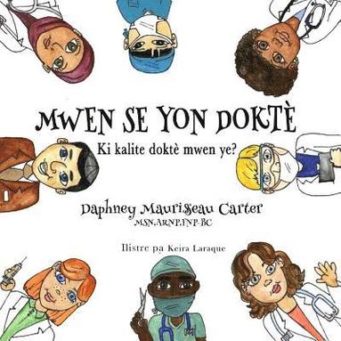 Daphney Maurissaeau Carter - Mwen Se Yon Doktè, Häftad