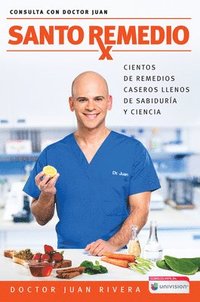 bokomslag Santo Remedio / Doctor Juan's Natural Home Remedies