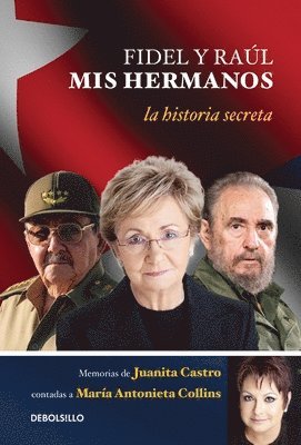 bokomslag Fidel y Raul, mis hermanos. / My Brothers Fidel and Raul. Juanita Castro's Memoir as Told to Maria Antonieta Collins