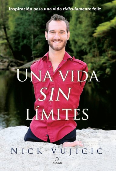 Nick Vujicic - Una vida sin límites / Life Without Limits, Häftad