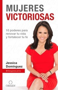bokomslag Mujeres Victoriosas: 10 Poderes Para Renovar Tu Vida Y Fortalecer Tu Fe / Victorious Women