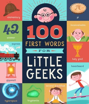 100 First Words for Little Geeks 1