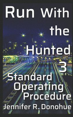 Jennifer R Donohue, Jennifer R. Donohue - Run With the Hunted 3, Häftad