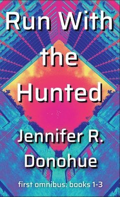 Run With the Hunted first omnibus Books 1-3 1
