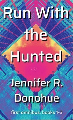 Run With the Hunted first omnibus Books 1-3