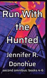 bokomslag Run With the Hunted Second Omnibus: books 4-6: Books 4-6