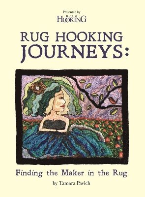 Rug Hooking Journeys 1