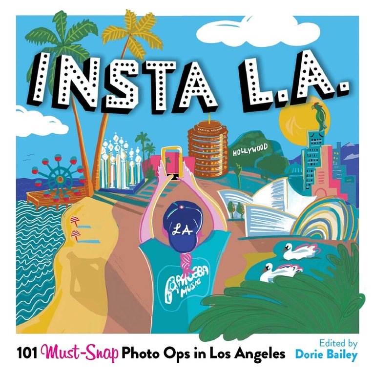 Dorie Bailey - Insta L.A., Inbunden