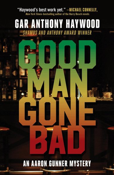 Gar Anthony Haywood - Good Man Gone Bad, Häftad