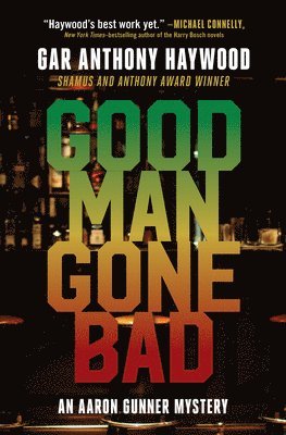 bokomslag Good Man Gone Bad