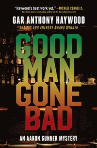 bokomslag Good Man Gone Bad