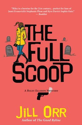 The Full Scoop: A Riley Ellison Mystery 1