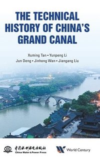 bokomslag Technical History Of China's Grand Canal, The