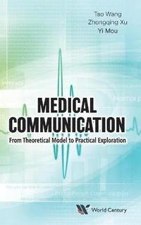 bokomslag Medical Communication: From Theoretical Model To Practical Exploration
