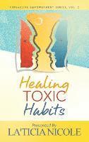 bokomslag Healing Toxic Habits