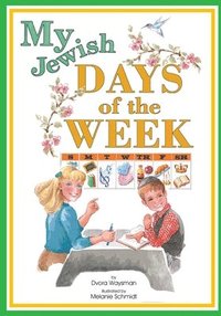 bokomslag My Jewish Days of the Week