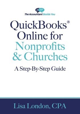 QuickBooks Online for Nonprofits & Churches: The Step-By-Step Guide 1