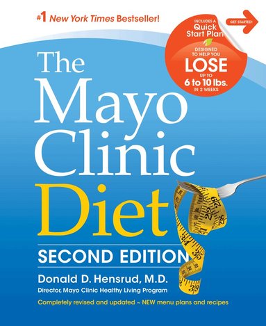 Donald D. Hensrud - Mayo Clinic Diet, 2nd Edition, Inbunden
