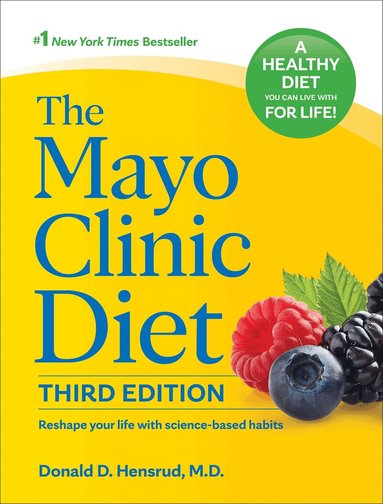 Donald D. Hensrud - Mayo Clinic Diet, 3rd edition, Inbunden