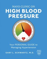 bokomslag Mayo Clinic on High Blood Pressure