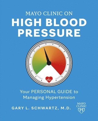 Mayo Clinic on High Blood Pressure 1