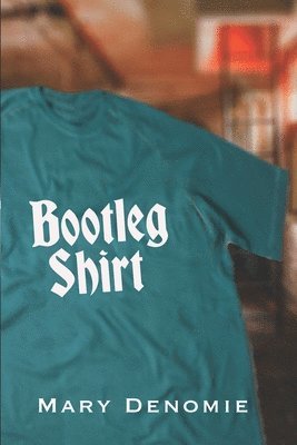 Mary Denomie - Bootleg Shirt, Häftad