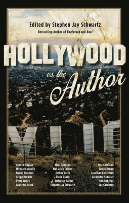 Stephen Jay Schwartz - Hollywood vs. The Author, Häftad